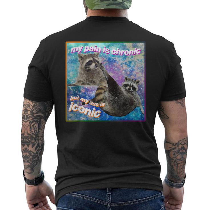 My Pain Is Chronic But My Ass Is Iconic Opossums Lover Men's T-shirt Back Print