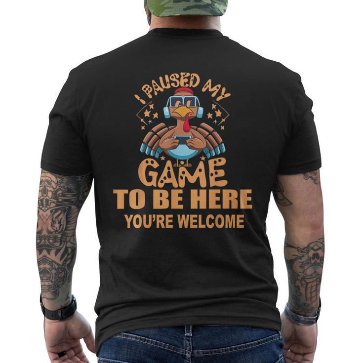 I Paused My Game To Be Here T Thanksgiving Turkey Men's T-shirt Back Print