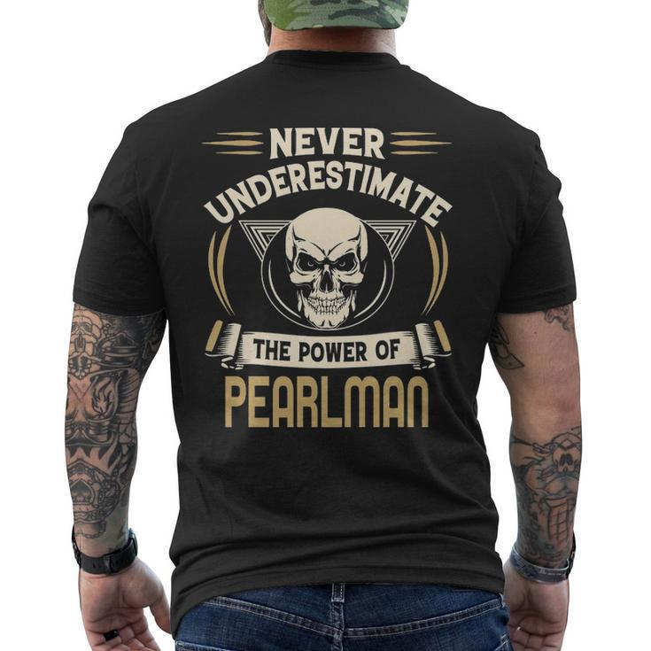 Pearlman Name Gift Never Underestimate The Power Of Pearlman Mens Back Print T-shirt