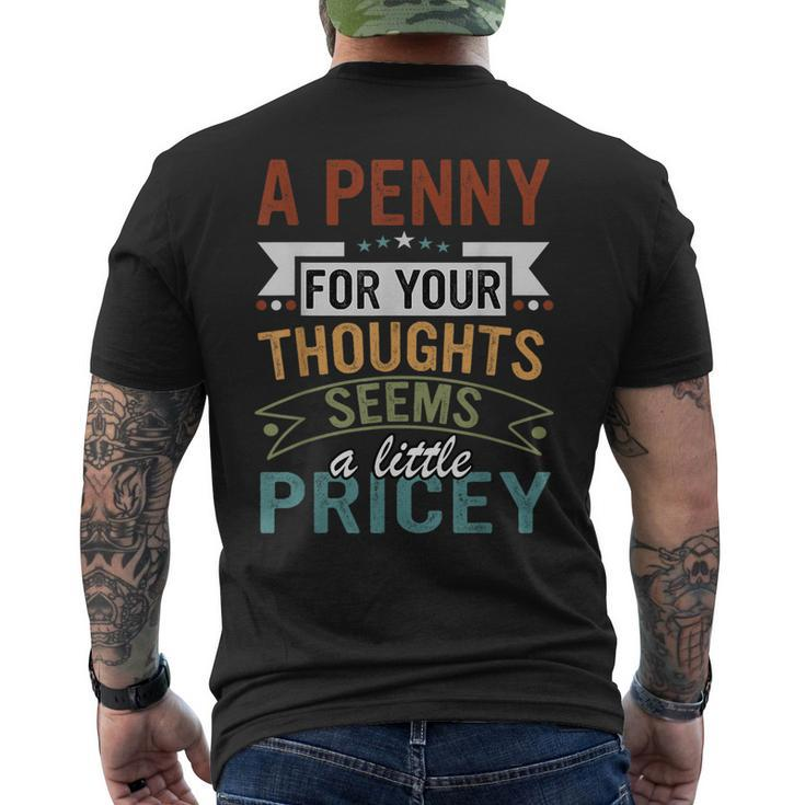 A Penny For Your Thoughts Seems A Little Pricey Joke Men's T-shirt Back Print