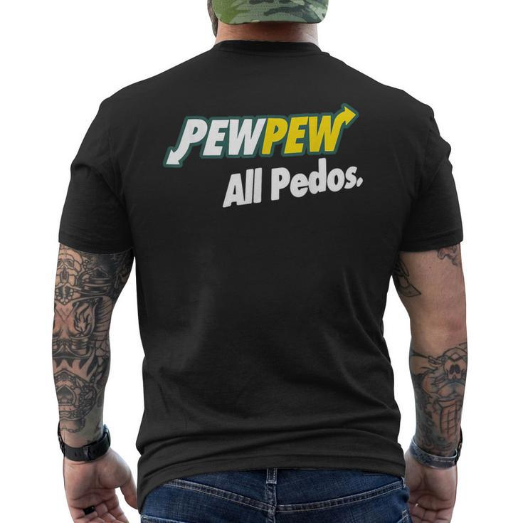 Pew-Pew All Pedos Men's T-shirt Back Print
