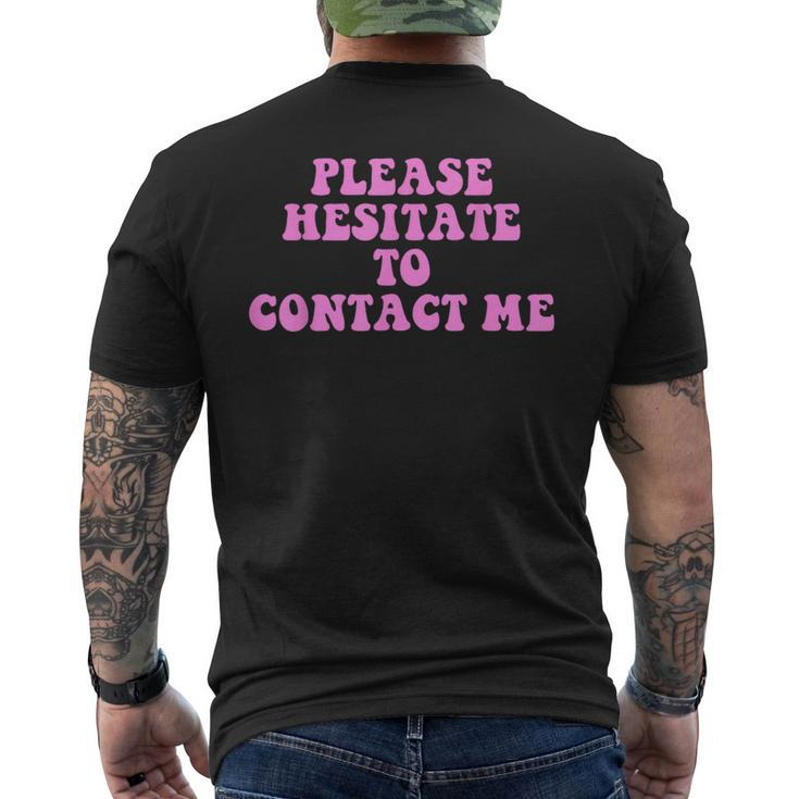 Please Hesitate To Contact Me Quote Men's T-shirt Back Print