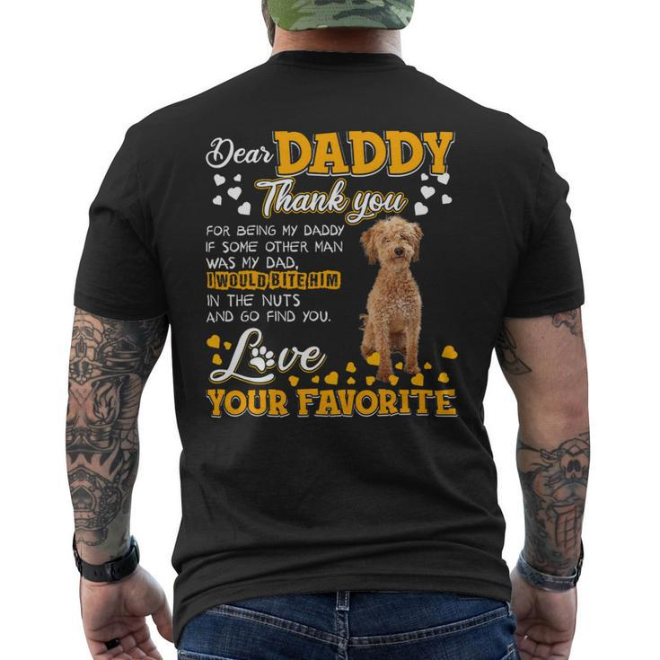 Poodles Crossbreed Dear Daddy Thank You For Being My Daddy Poodle Dog Mens Back Print T-shirt