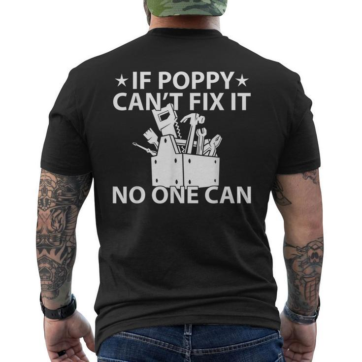If Poppy Cant Fix It No One Can Grandpa Men's Back Print T-shirt