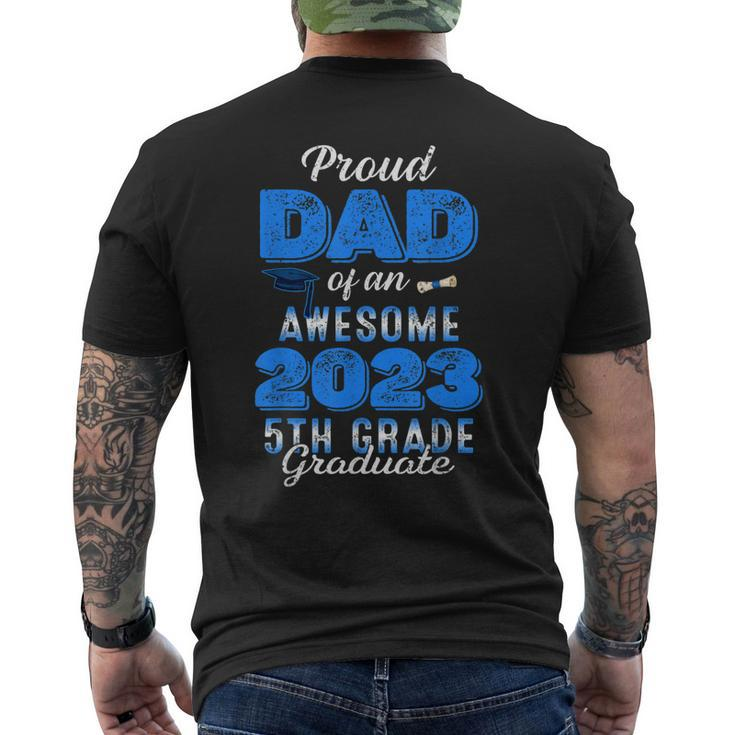 Proud Dad Of An Awesome 2023 5Th Grade Graduate Graduation Men's Back Print T-shirt