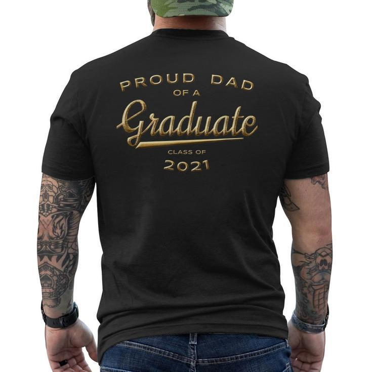 Proud Dad Of A Graduate Class Of 2021 Gold Men's Back Print T-shirt