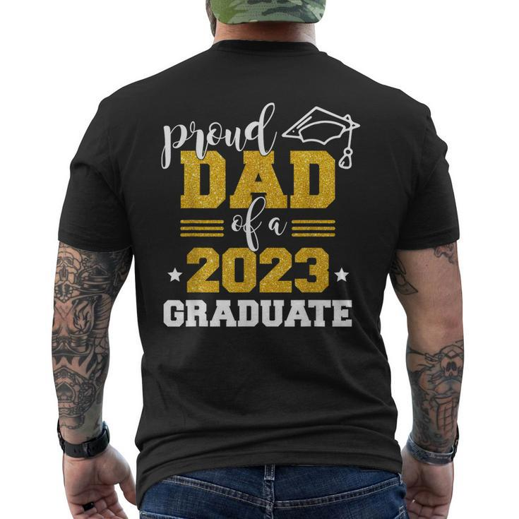 Proud Dad Of A Class 2023 Graduate Fathers Day Men  Mens Back Print T-shirt