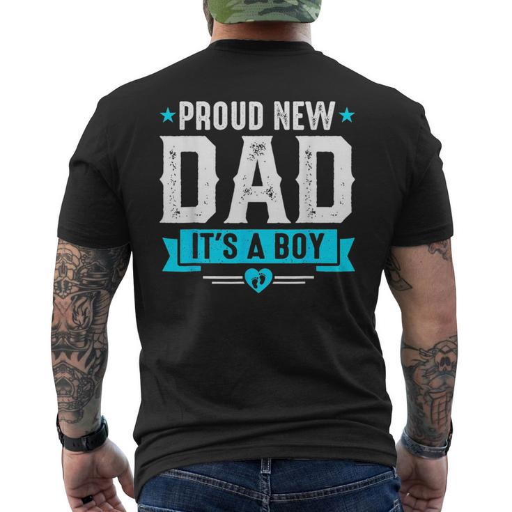 Proud New Dad Its A Boy Cute Fathers Day Baby Announcement  Mens Back Print T-shirt