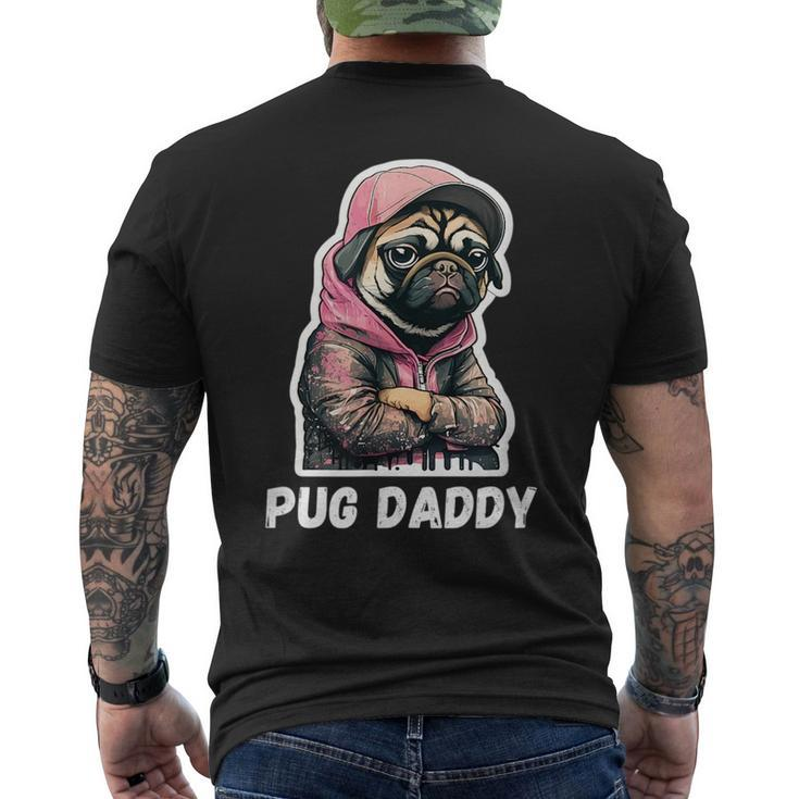 Pug Daddy - Moody Cool Pug Funny Dog Pugs Lover  Mens Back Print T-shirt
