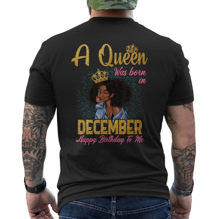 A Queen Was Born In December Happy Birthday To Me Men's T-shirt Back Print