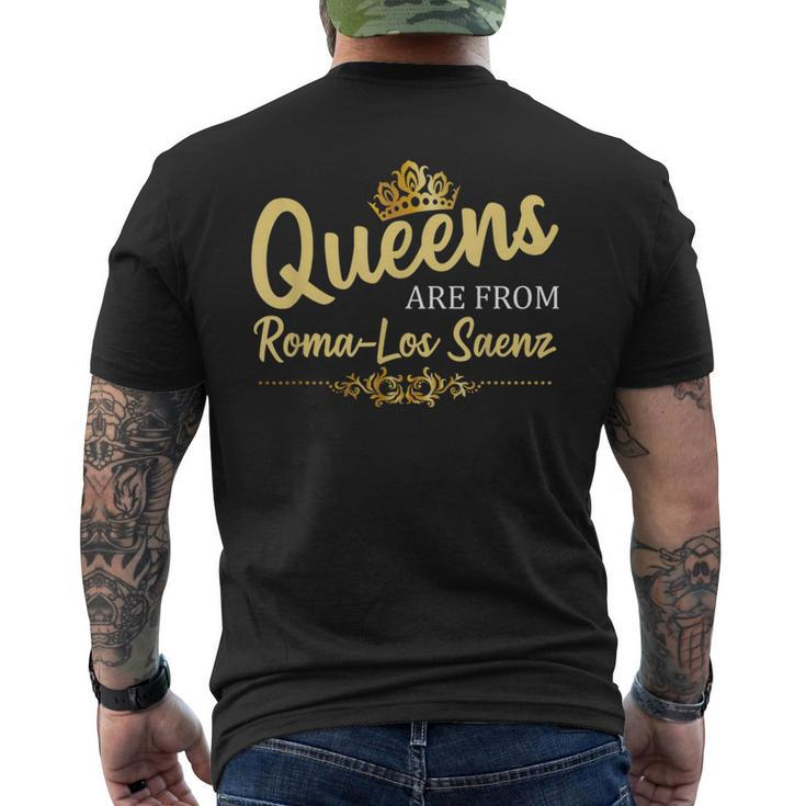 Queens Are From Roma-Los Saenz Tx Texas Roots Men's T-shirt Back Print