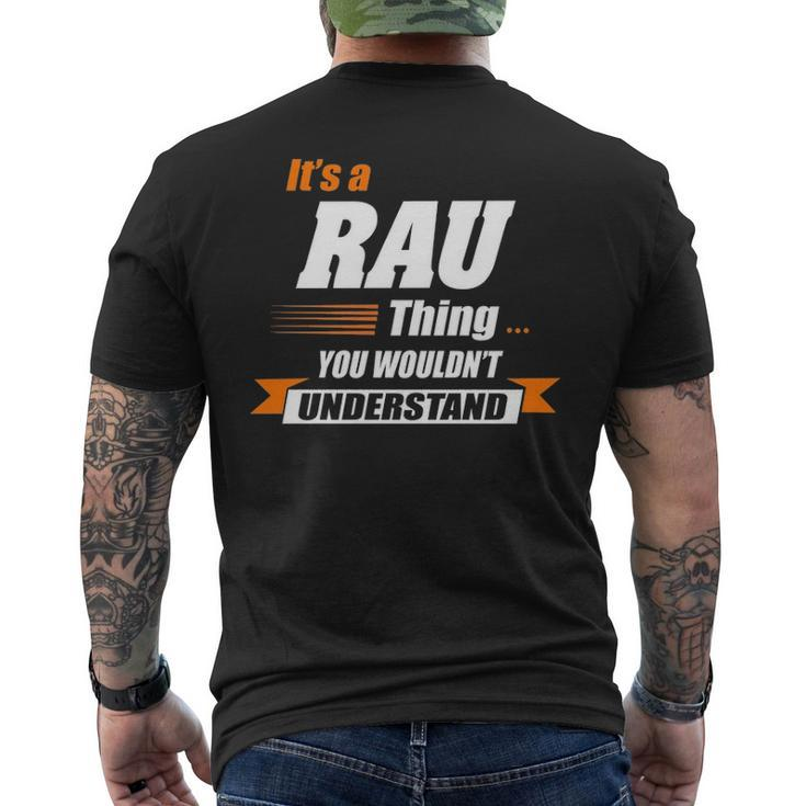 Rau Name Gift Its A Rau Thing Mens Back Print T-shirt