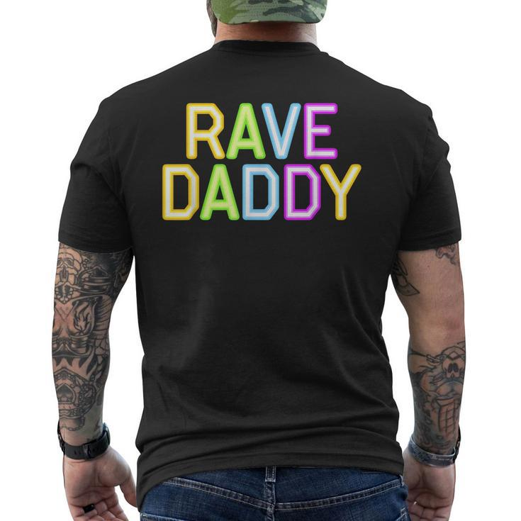 Rave Daddy Music Festival 80S 90S Party Fathers Day Dad  90S Vintage Designs Funny Gifts Mens Back Print T-shirt
