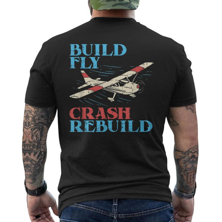 Rc Pilot Build Fly Crash Rebuild Pilot Men's T-shirt Back Print
