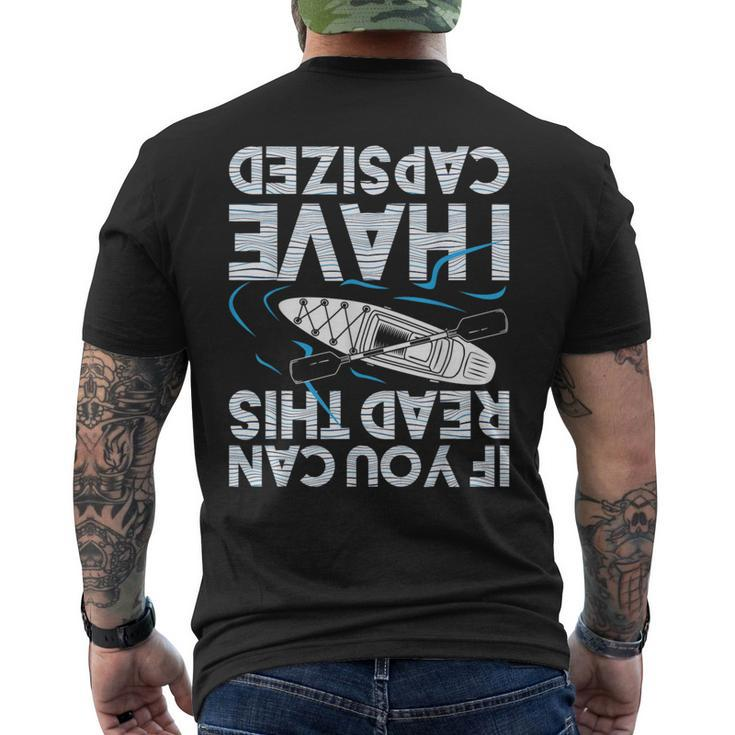 If You Can Read This I Have Capsized Kayak Kayaking Men's T-shirt Back Print