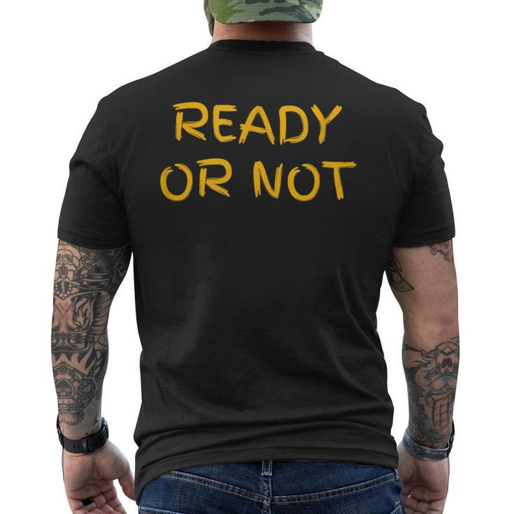 Ready O R Not Fugee Men's T-shirt Back Print