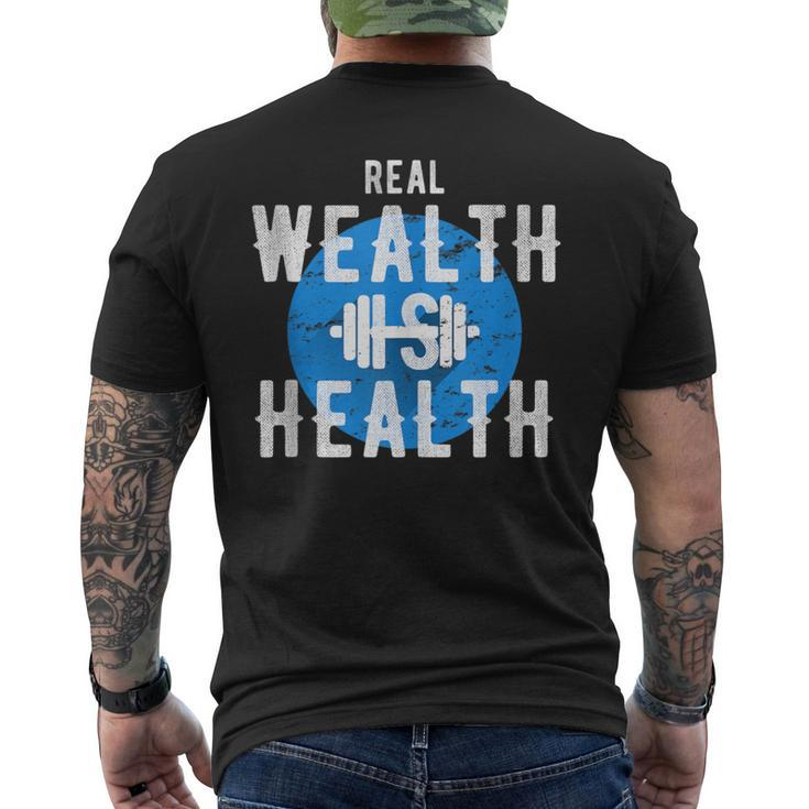 Real Wealth Is Health Inspirational Fitness Quote Men's T-shirt Back Print
