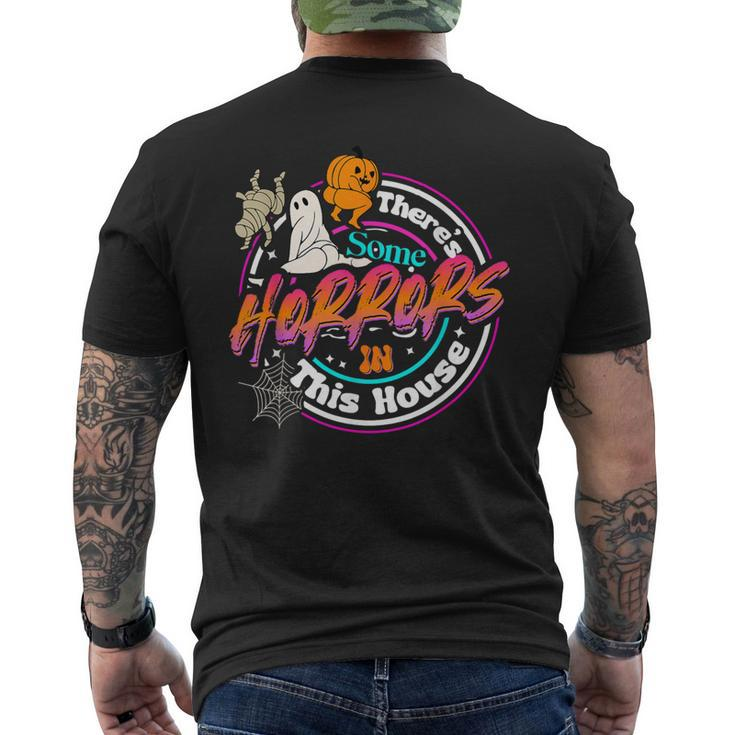 There's Some Horrors In This House Humor Halloween Men's T-shirt Back Print