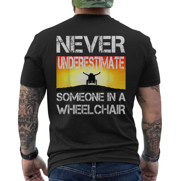 Respectful Never Underestimate Someone In A Wheelchair Gift Mens Back Print T-shirt