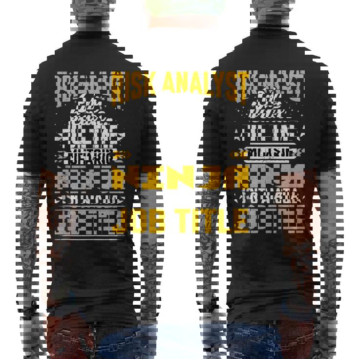 Risk Analyst Job Title Risk Assessor Investigator Men's T-shirt Back Print