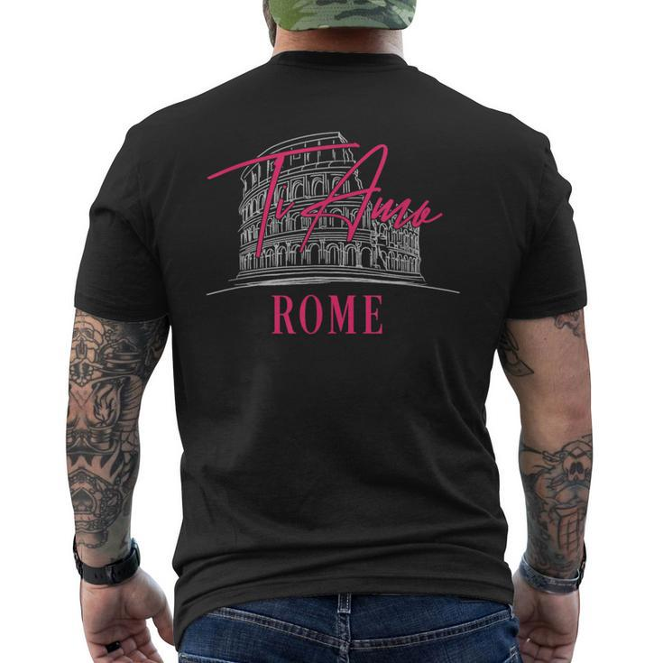 Rome Italy Ti Amo I Love You Famous Landmark Souvenir Gift  Mens Back Print T-shirt