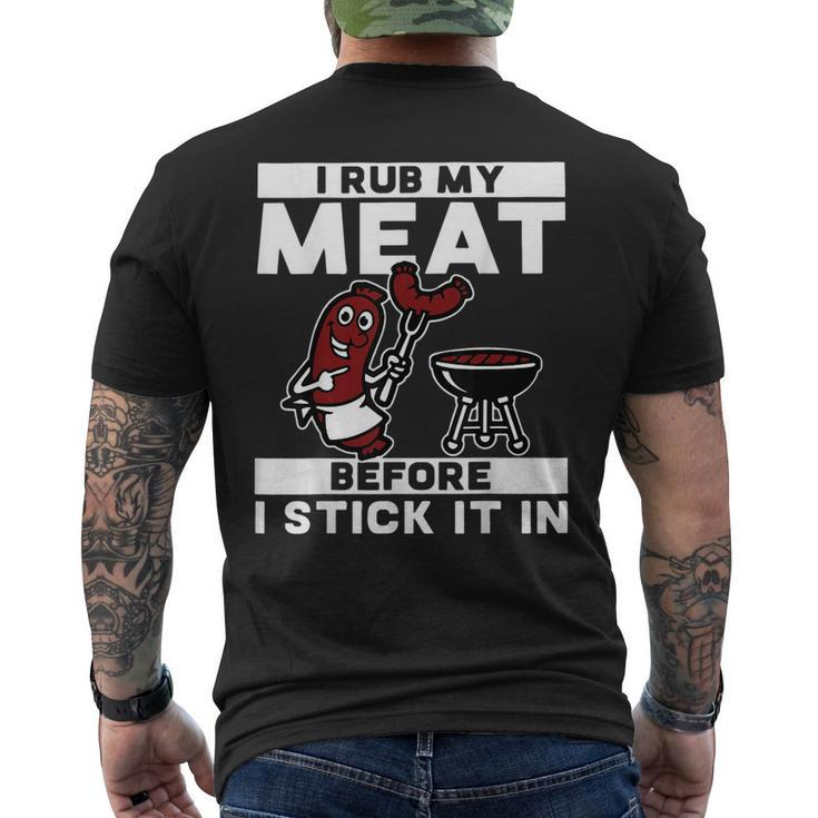 I Rub My Meat Before I Stick It In Summer Bbq Men's T-shirt Back Print