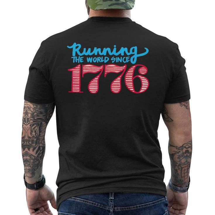 Running The World Since 1776 Usa Patriotic Patriotic Funny Gifts Mens Back Print T-shirt