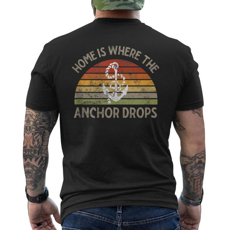 Sailing Boating Home Is Where The Anchor Drops Sailors Ship  Mens Back Print T-shirt