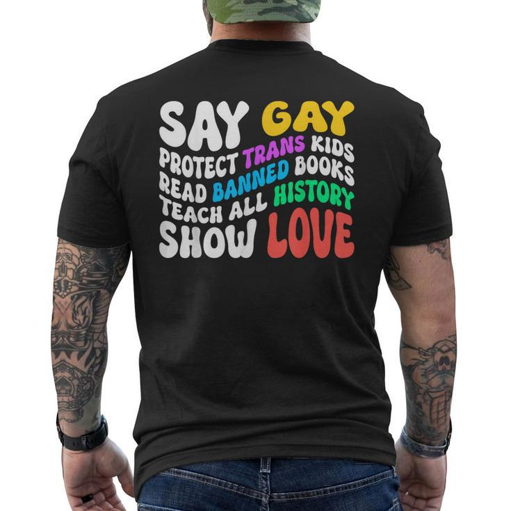 Say Gay Protect Trans Kids Read Banned Books Show Love Funny  Mens Back Print T-shirt