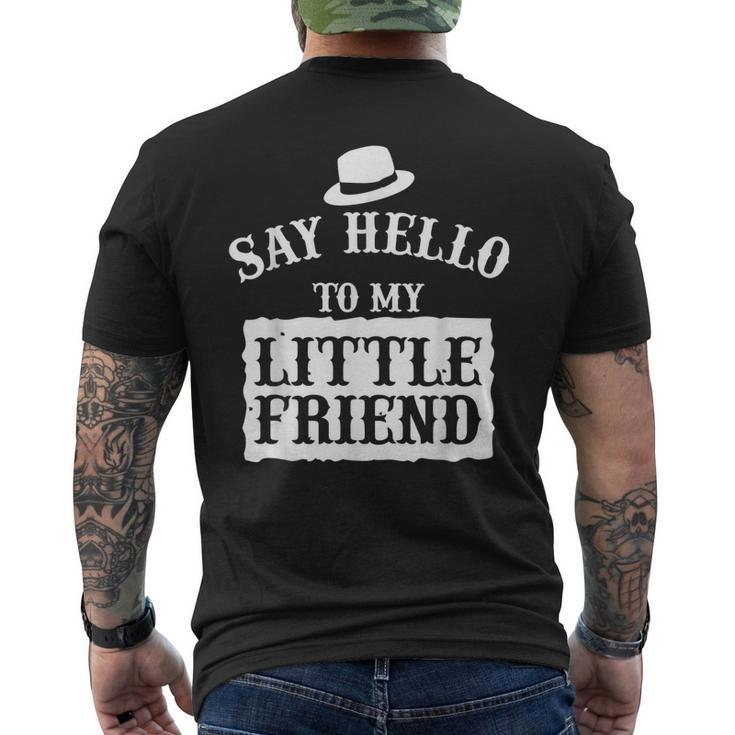 Say Hello To My Little Friend Dads Men's Back Print T-shirt
