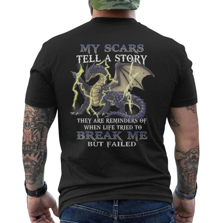 My Scars Tell A Story They Are Reminders Of When Life Tried Men's T-shirt Back Print