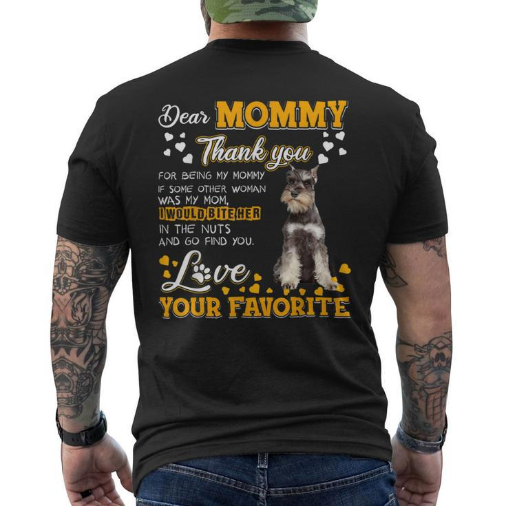 Schnauzer Dear Mommy Thank You For Being My Mommy Mens Back Print T-shirt