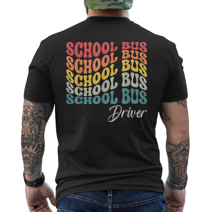 School Bus Driver  Groovy Retro Funny Back To School Driver Funny Gifts Mens Back Print T-shirt