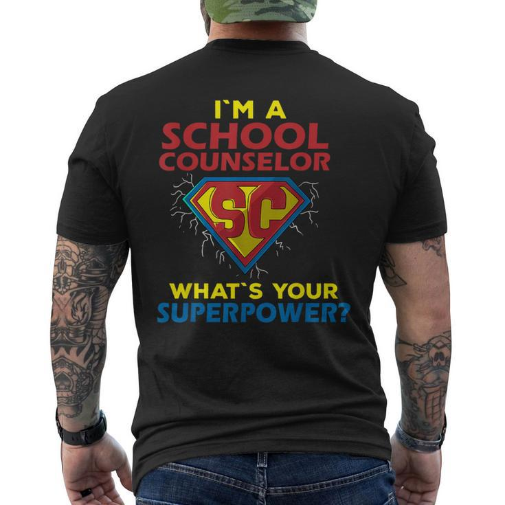Im A School Counselor Whats Your Superpower Men's T-shirt Back Print