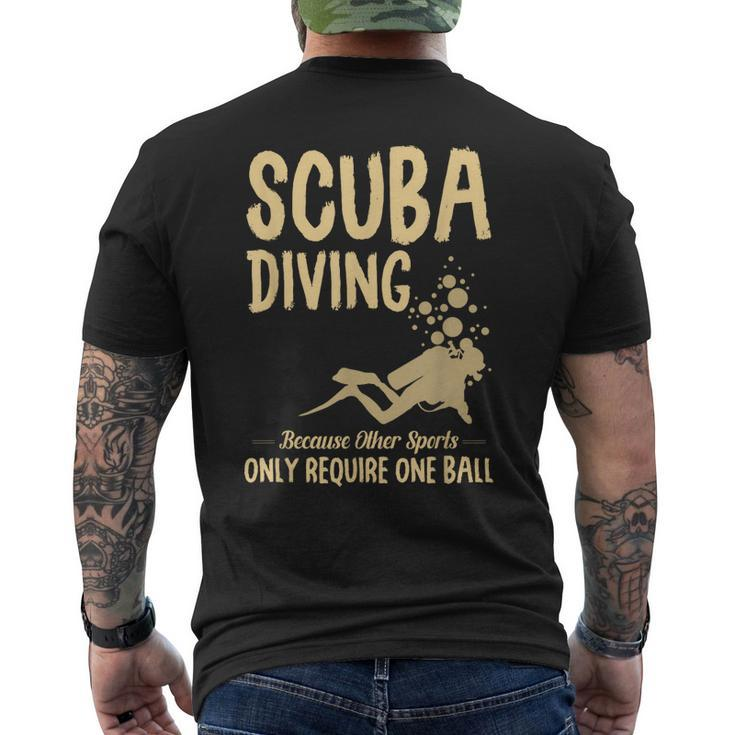 Scuba Diving Because Other Sports Only Require One Ball Cute Men's T-shirt Back Print