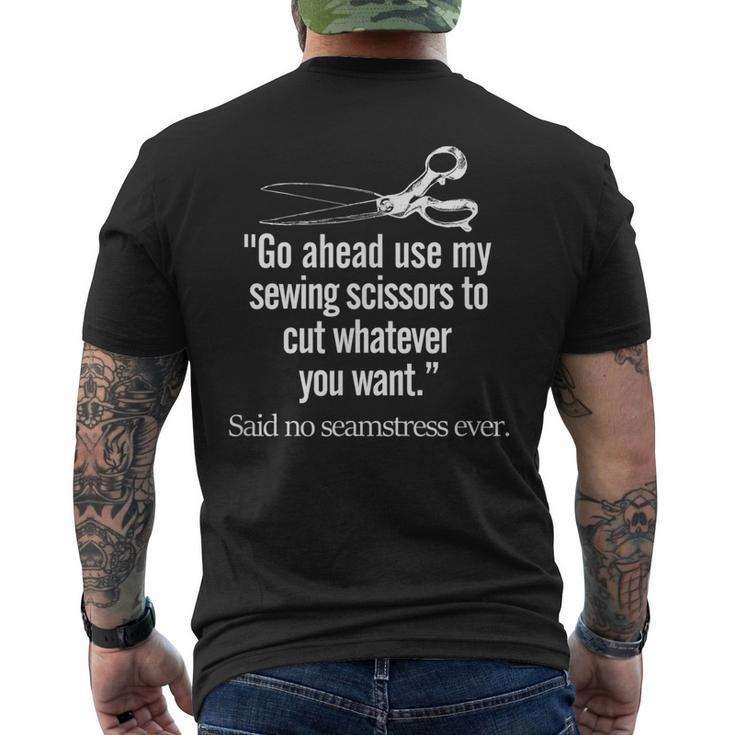 Seamstress Quilting  Sewing Scissors Quote Funny Mens Back Print T-shirt