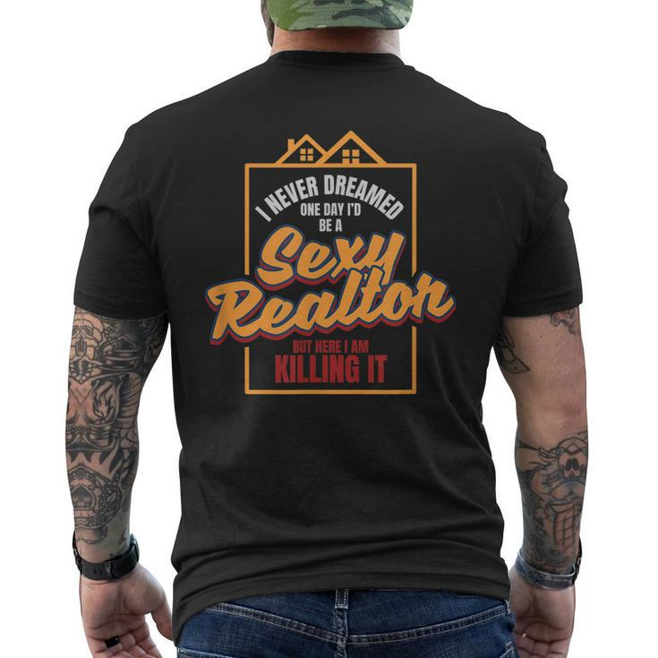 I Am A Sexy Realtor Real Estate Job Men's Back Print T-shirt