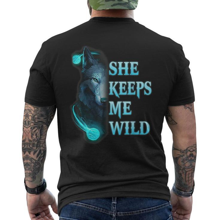 She Keeps Me Wild - He Keeps Me Safe Couple Wolves  Mens Back Print T-shirt
