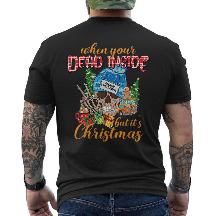 Skull When Youre Dead Inside But Its The Holiday Season  Mens Back Print T-shirt