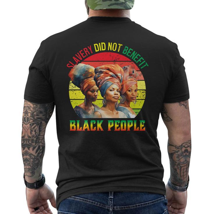 Slavery Did Not Benefit Black People History Month   Mens Back Print T-shirt