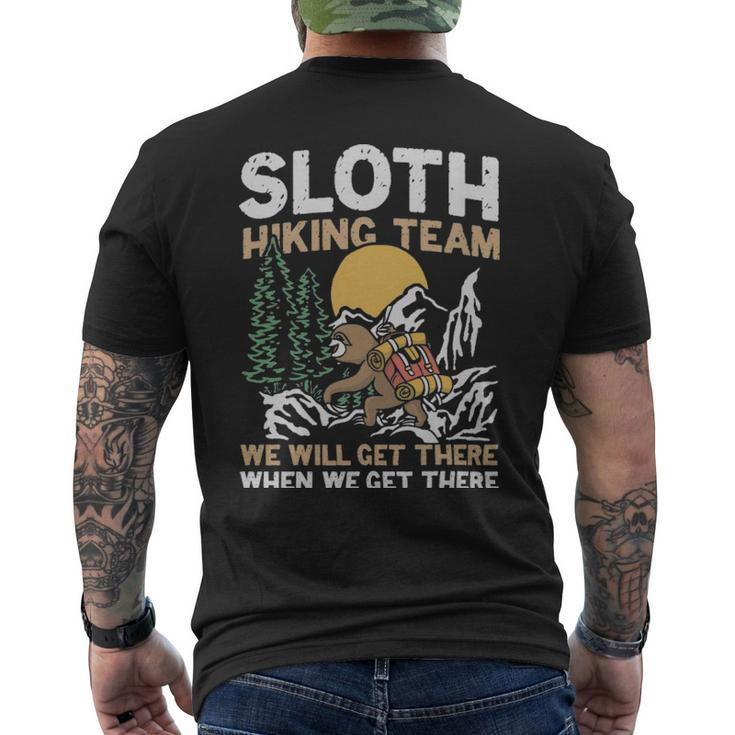 Sloth Hiking Team We Will Get There When We Get There  - Sloth Hiking Team We Will Get There When We Get There  Mens Back Print T-shirt