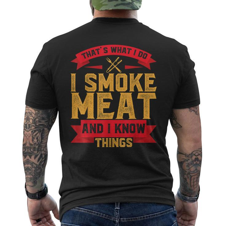 I Smoke Meat Bbq Smoker Pitmaster And I Know Things Men's Back Print T-shirt