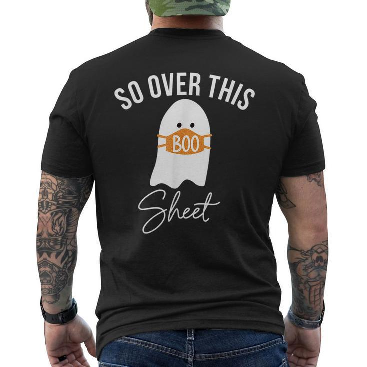 So Over This Boo Sheet Ghost Halloween Horror Ghost Halloween  Men's T-shirt Back Print