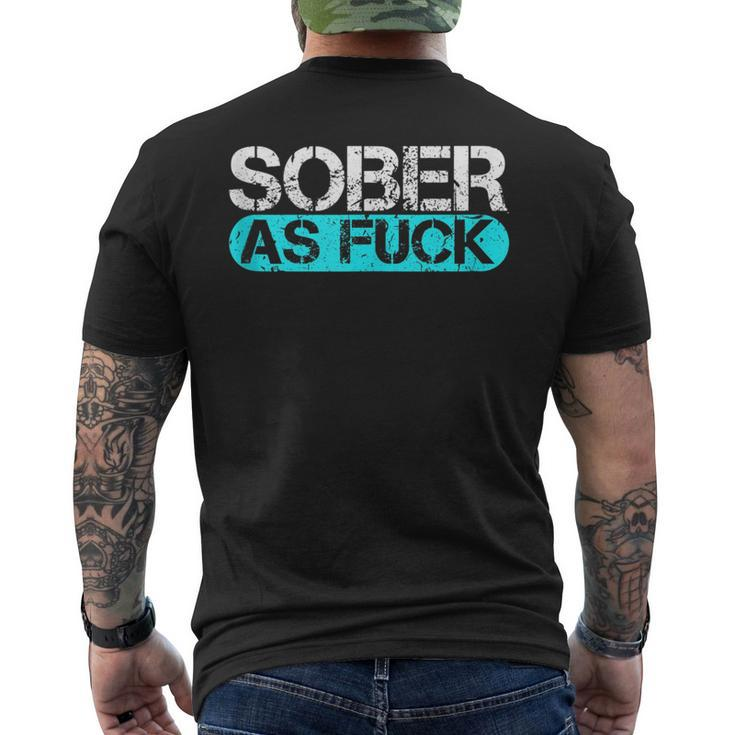 Sober As Fuck Sobriety Alcohol Drugs Rehab Addiction Support  Mens Back Print T-shirt