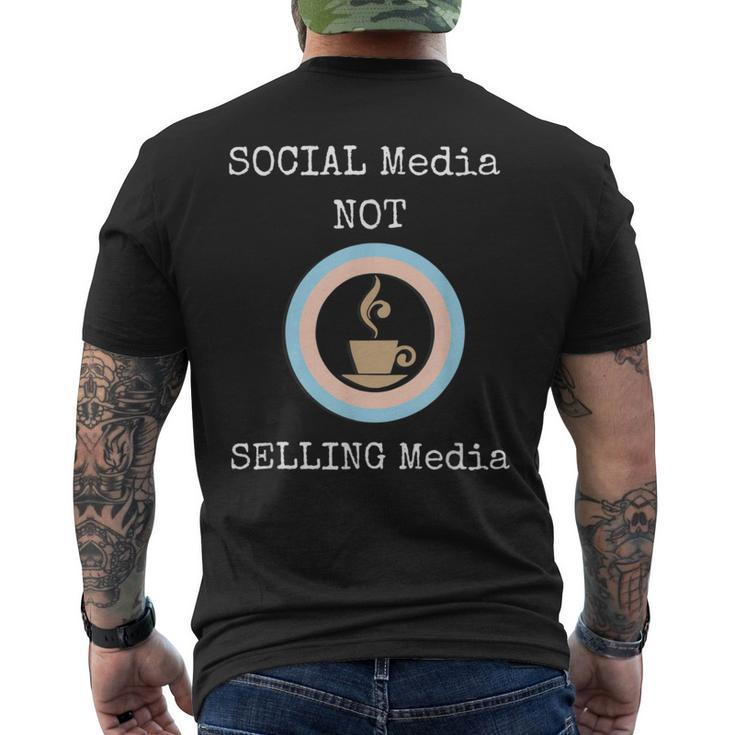 Social Media T Social Media Not Selling Media Men's T-shirt Back Print