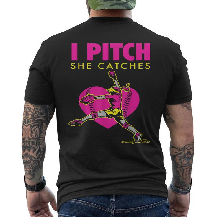 Softball Parent Fan I Pitch She Catches Men's T-shirt Back Print