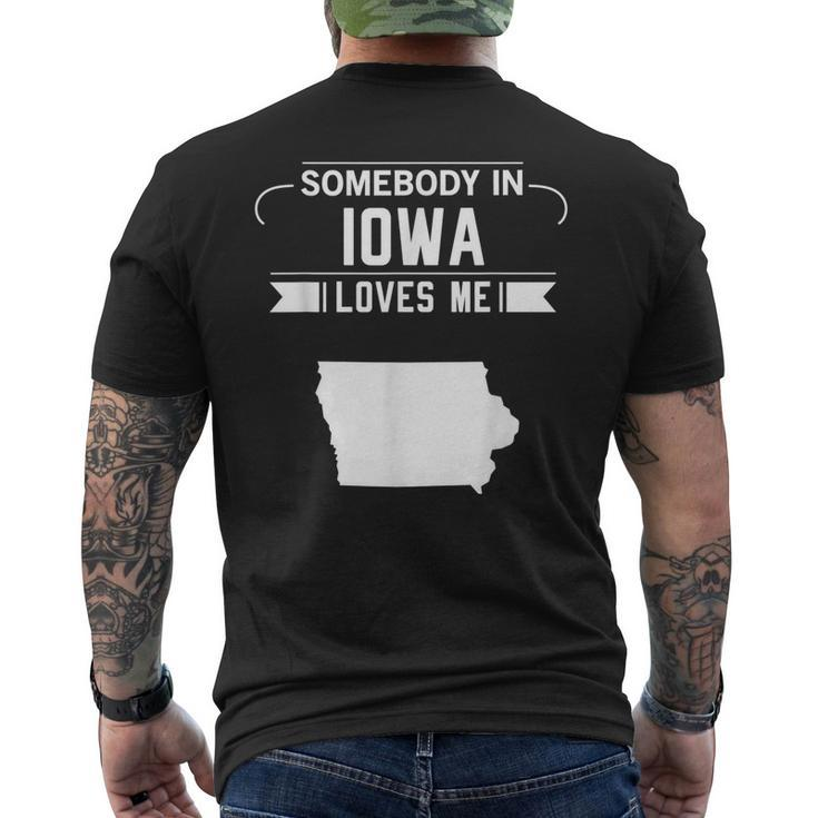 Somebody In Iowa Loves Me Home State Map Ia Gift Funny Mens Back Print T-shirt