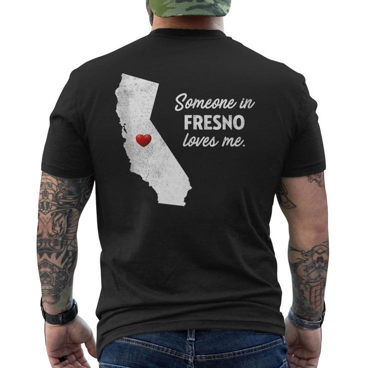 Someone In Fresno Loves Me California Men's T-shirt Back Print