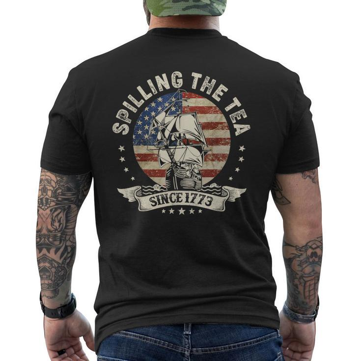 Spilling The Tea Since 1773  Patriotic 4Th Of July Mens Back Print T-shirt