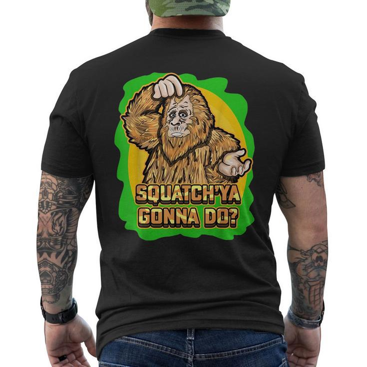 Squatch Ya Gonna Do Monkey Wild Animals  Mens Back Print T-shirt